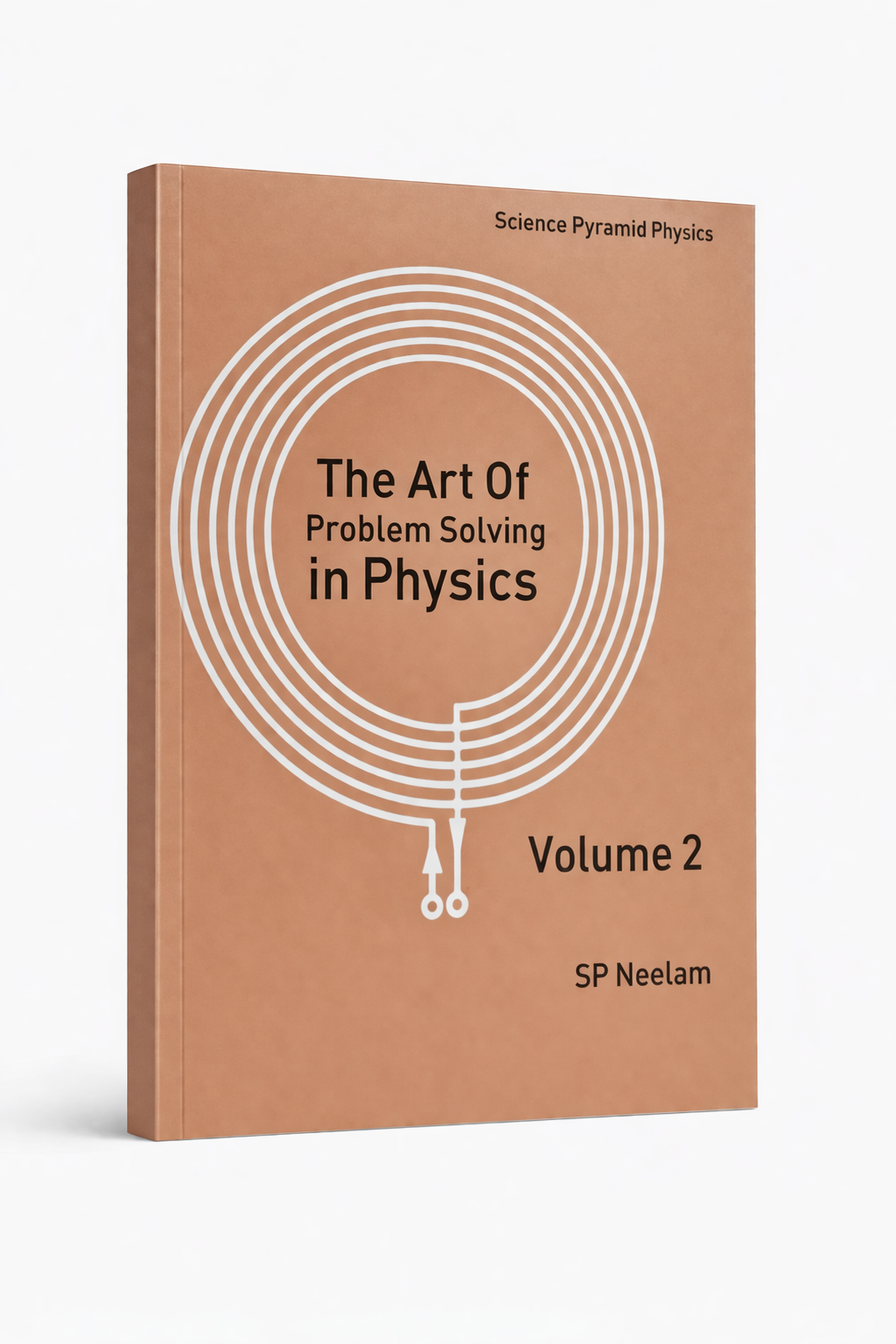 the art of problem solving in physics (volume 2) the art of problem solving in physics (volume 2)